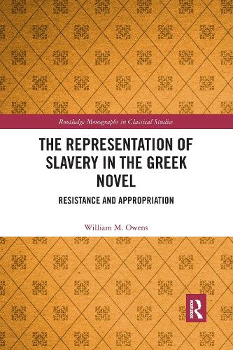 The Representation of Slavery in the Greek Novel