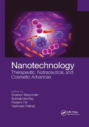 Nanotechnology: Therapeutic, Nutraceutical, and Cosmetic Advances.