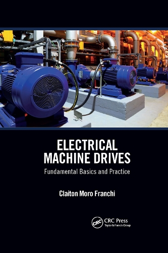 Electrical Machine Drives: Fundamental Basics and Practice.