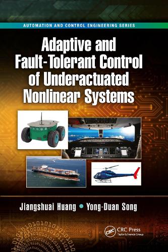 Adaptive and Fault-Tolerant Control of Underactuated Nonlinear Systems.