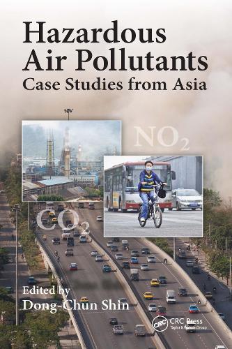 Hazardous Air Pollutants: Case Studies from Asia.