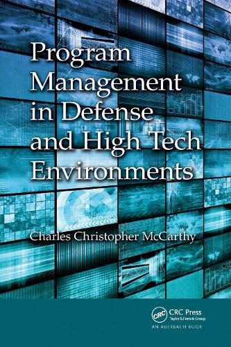 Program Management in Defense and High Tech Environments.