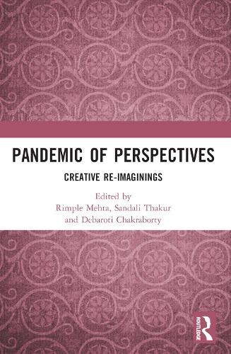 Pandemic of Perspectives: Creative Re-imaginings.