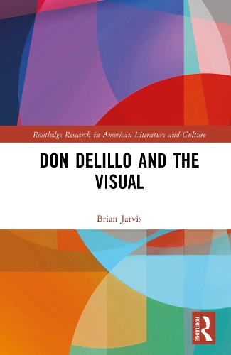 Don DeLillo and the Visual.