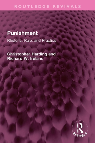 Punishment: Rhetoric, Rule, and Practice.
