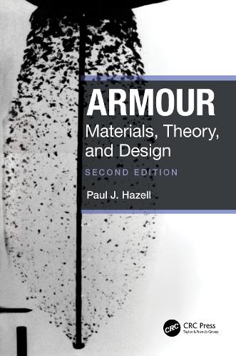 Armour: Materials, Theory, and Design. 2nd edition