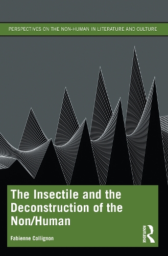 The Insectile and the Deconstruction of the Non/Human.