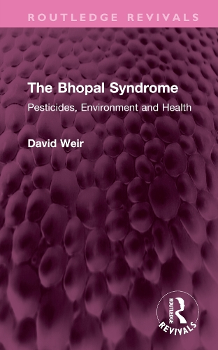 The Bhopal Syndrome: Pesticides, Environment and Health.