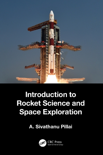 Introduction to Rocket Science and Space Exploration.