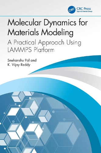 Molecular Dynamics for Materials Modeling: A Practical Approach Using LAMMPS Platform.