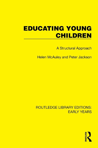 Educating Young Children: A Structural Approach.