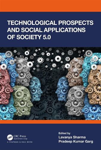 Technological Prospects and Social Applications of Society 5.0.