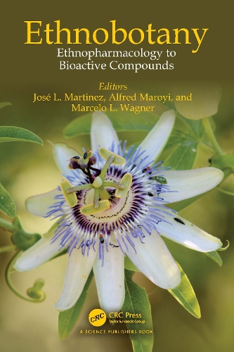 Ethnobotany: Ethnopharmacology to Bioactive Compounds.
