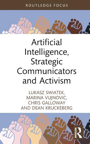 Artificial Intelligence, Strategic Communicators and Activism.