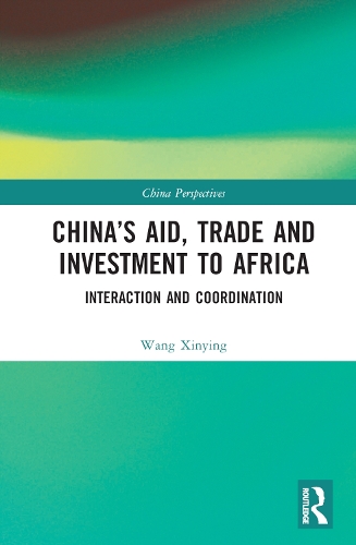 China's Aid, Trade and Investment to Africa