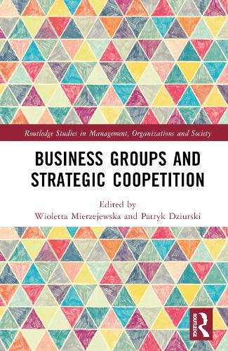 Business Groups and Strategic Coopetition.