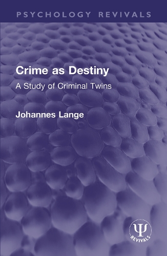 Crime as Destiny: A Study of Criminal Twins.
