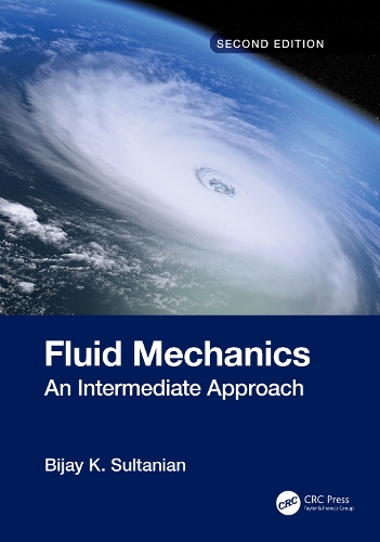 Fluid Mechanics: An Intermediate Approach. 2nd edition