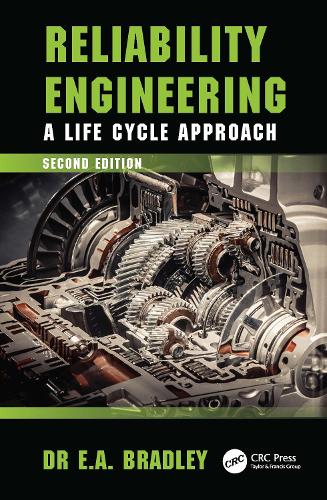 Reliability Engineering: A Life Cycle Approach. 2nd edition