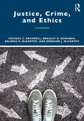 Justice, Crime, and Ethics. 11th edition