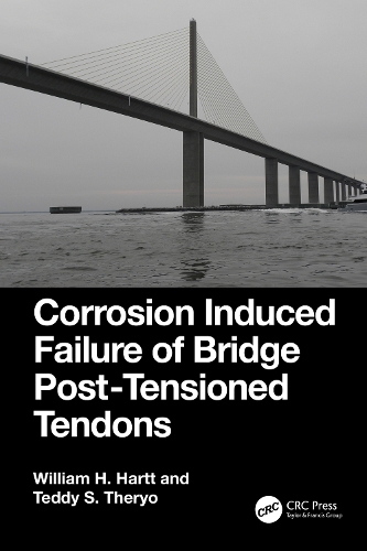 Corrosion Induced Failure of Bridge Post-Tensioned Tendons.