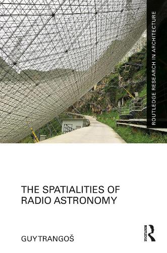 The Spatialities of Radio Astronomy.