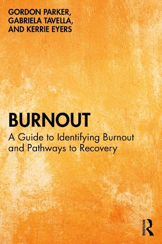 Burnout: A Guide to Identifying Burnout and Pathways to Recovery.
