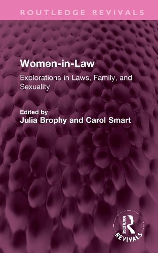 Women-in-Law: Explorations in Law, Family, and Sexuality.