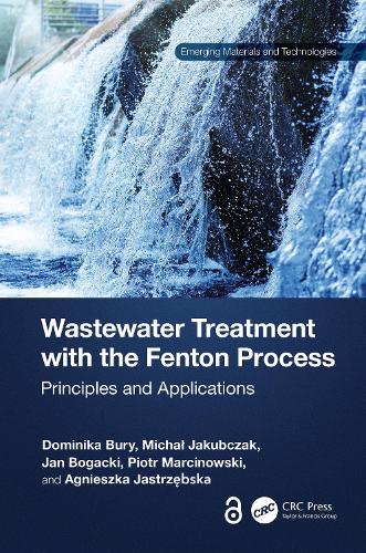 Wastewater Treatment with the Fenton Process: Principles and Applications.