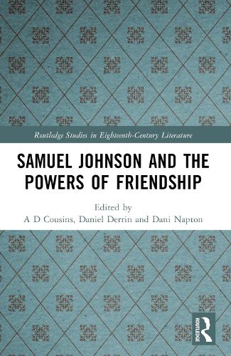 Samuel Johnson and the Powers of Friendship.
