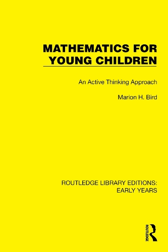 Mathematics for Young Children: An Active Thinking Approach.