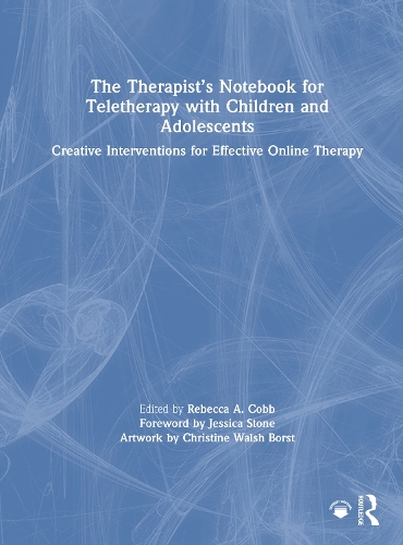 The Therapist's Notebook for Teletherapy with Children and Adolescents