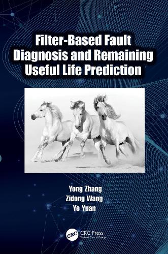Filter-Based Fault Diagnosis and Remaining Useful Life Prediction.