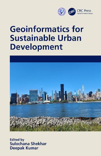 Geoinformatics for Sustainable Urban Development.