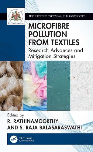 Microfibre Pollution from Textiles: Research Advances and Mitigation Strategies.