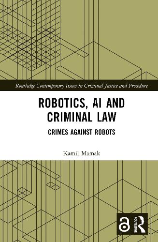 Robotics, AI and Criminal Law