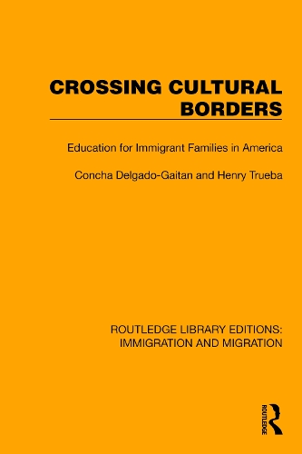 Crossing Cultural Borders: Education for Immigrant Families in America.