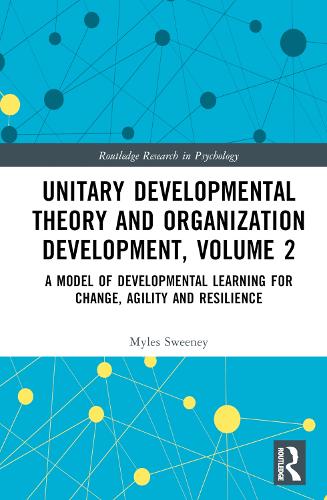Unitary Developmental Theory and Organization Development. Volume 2