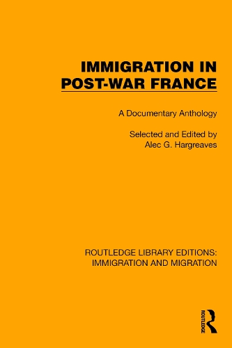Immigration in Post-War France: A Documentary Anthology.