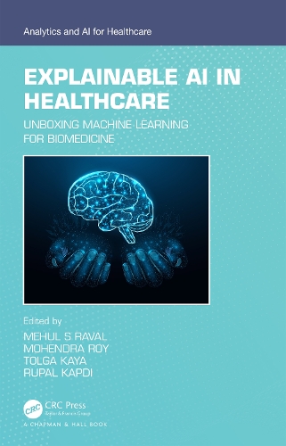 Explainable AI in Healthcare: Unboxing Machine Learning for Biomedicine.