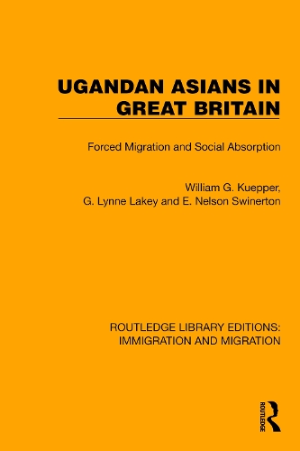 Ugandan Asians in Great Britain: Forced Migration and Social Absorption.