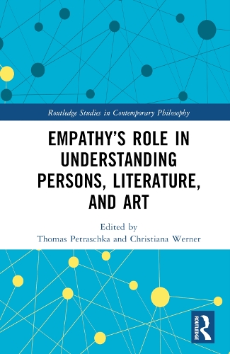 Empathy's Role in Understanding Persons, Literature, and Art.