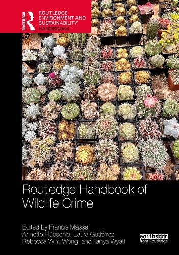 Routledge Handbook of Wildlife Crime.