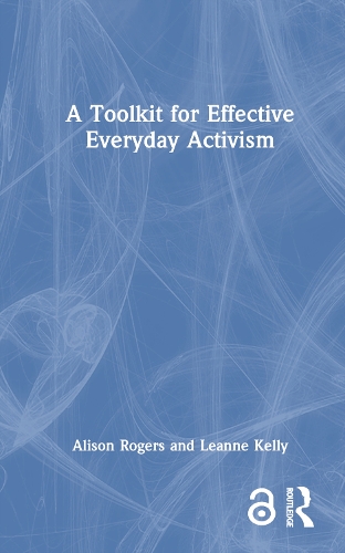 A Toolkit for Effective Everyday Activism.