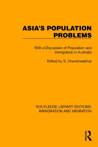 Asia's Population Problems: With a Discussion of Population and Immigration in Australia.