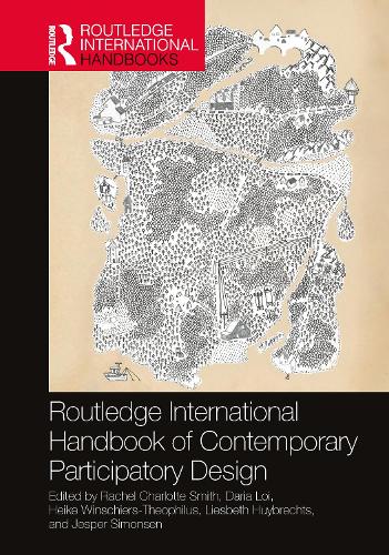 Routledge International Handbook of Contemporary Participatory Design.