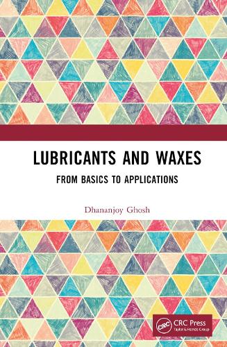 Lubricants and Waxes: From Basics to Applications.