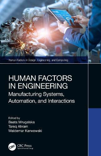 Human Factors in Engineering: Manufacturing Systems, Automation, and Interactions.