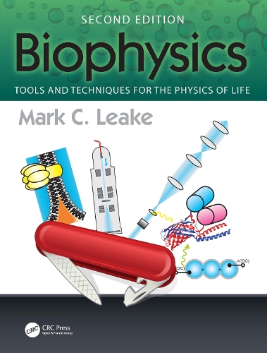 Biophysics: Tools and Techniques for the Physics of Life. 2nd edition