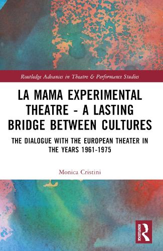 La MaMa Experimental Theatre - A Lasting Bridge Between Cultures